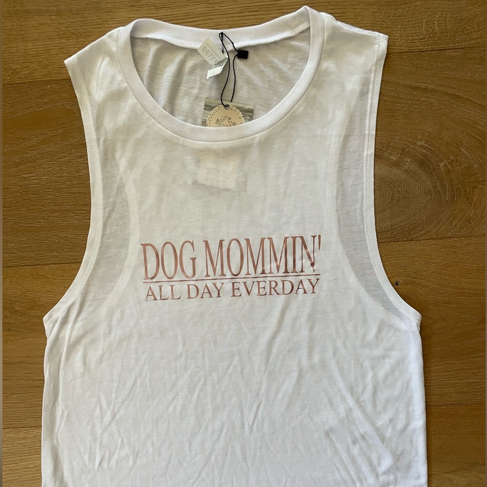 Dog Mommin’ All Day Everyday Tank Women’s Medium - Picture 1 of 5